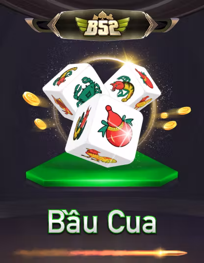 B52 Bau Cua